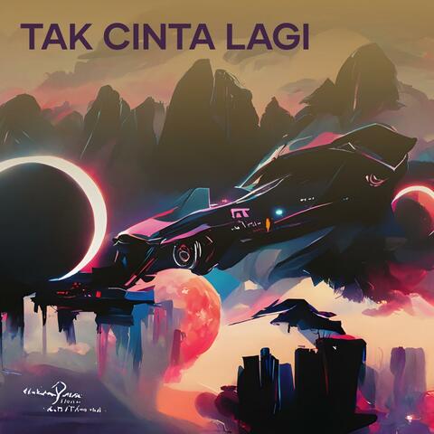 Tak Cinta Lagi