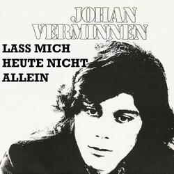 Lass Mich Heute Nicht Allein