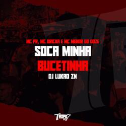 Soca minha bucetinha