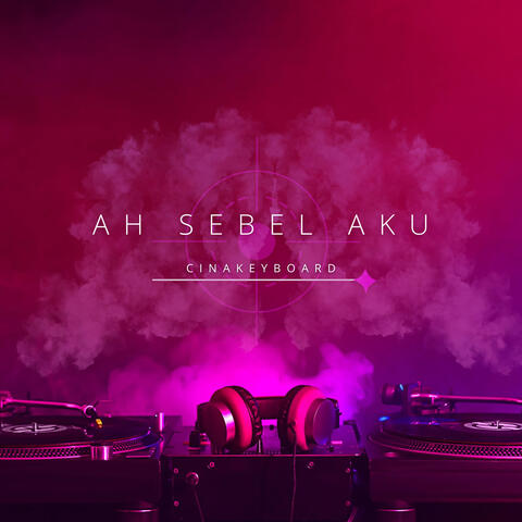 Ah Sebel Aku