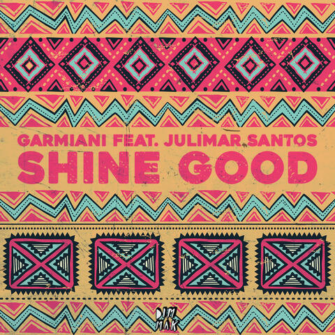 Shine Good (feat. Julimar Santos)