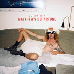 Matthew's Departure