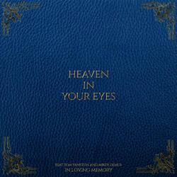 Heaven In Your Eyes Feat. Tom Yankton and Mikey Demus
