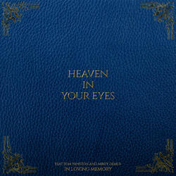Heaven In Your Eyes Feat. Tom Yankton and Mikey Demus