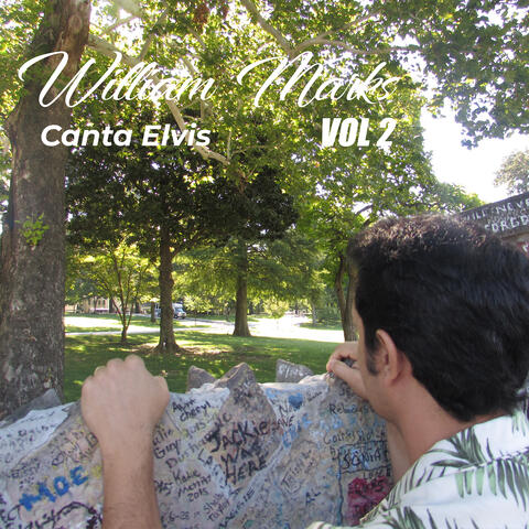 William Marks Canta Elvis, Vol. 2