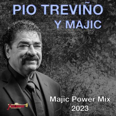 Majic Power Mix 2023: Te Quiero Mucho, Amigo, Quiéreme, Perdona La Molestia, Ven, Burbujas De Amor