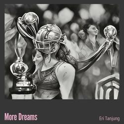 More Dreams