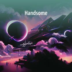 Handsome