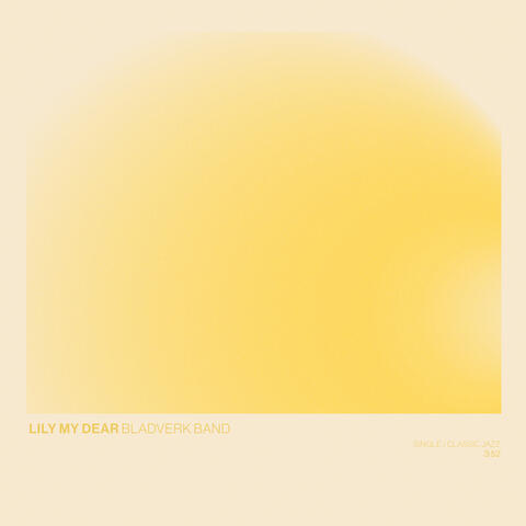 Lily My Dear