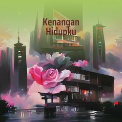 Kenangan Hidupku