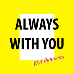 Always with You