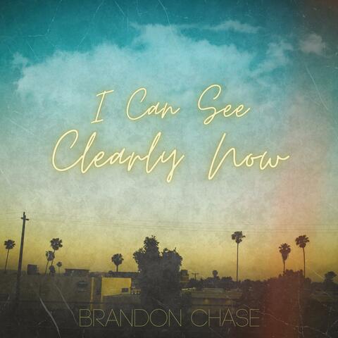 I Can See Clearly Now