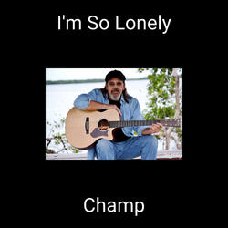 I'm So Lonely