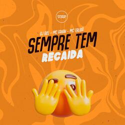 Sempre Tem Recaída