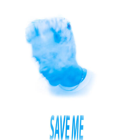 SAVE ME