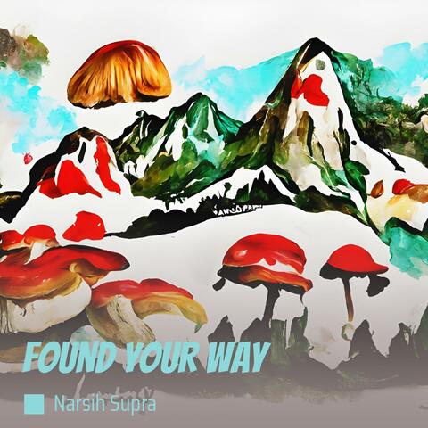 Found Your Way