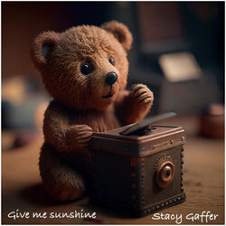 Give me sunshine