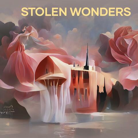 Stolen Wonders