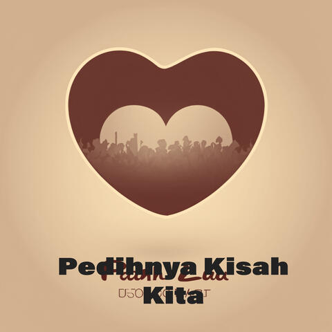 Pedihnya Kisah Kita
