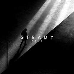 Steady