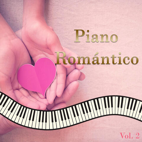 Piano Romántico Vol. 2