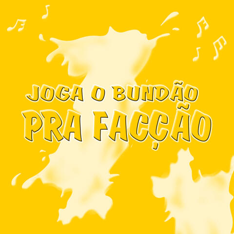 Joga o Bundão Pra Facção