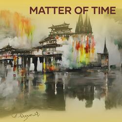 Matter of Time