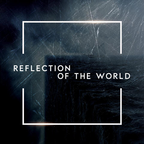 Reflection of the world