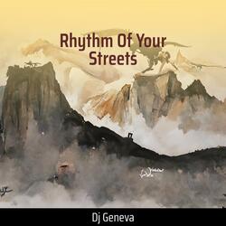 Rhythm of Your Streets