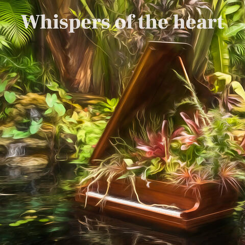 Whispers of the heart
