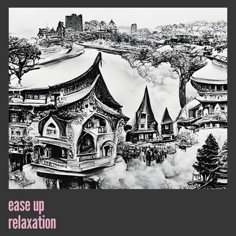 Ease up Relaxation