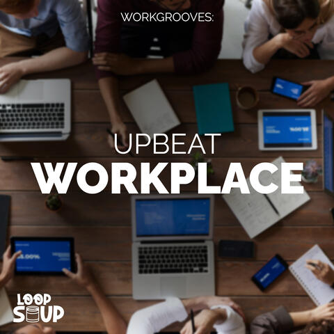 WorkGrooves: Upbeat Workplace