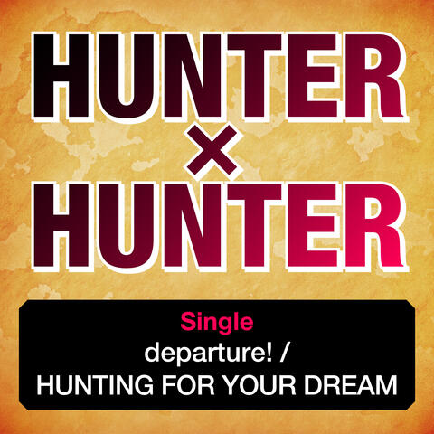 “HUNTER×HUNTER”Single