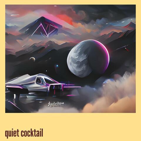 Quiet Cocktail