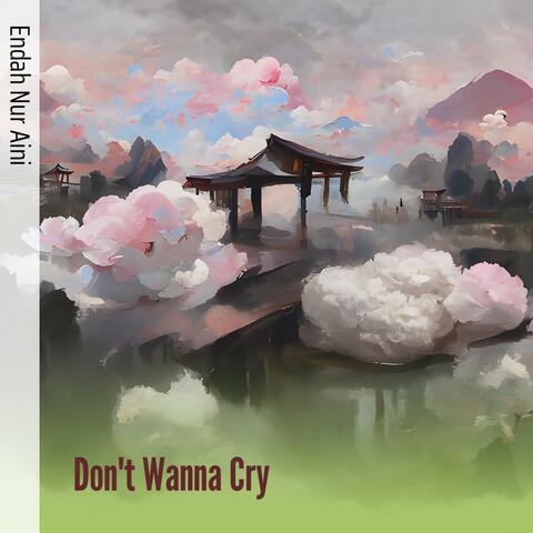 Don't Wanna Cry