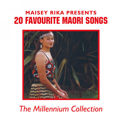 20 Favourtie Maori Songs (The Millennium Collection)