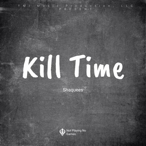Kill Time