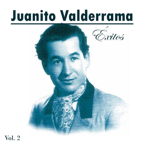 Juanito Valderrama-Éxitos, Vol. 2