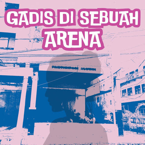 Gadis di Sebuah Arena