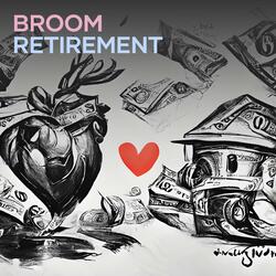 Broom Retirement
