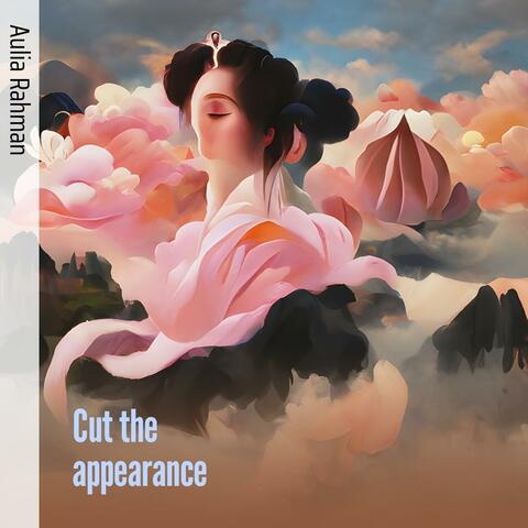 Cut the Appearance