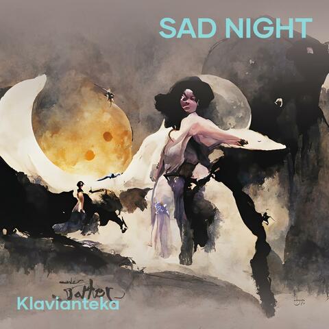 Sad Night