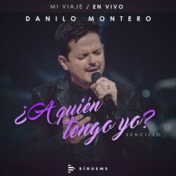 ¿A Quién Tengo Yo?