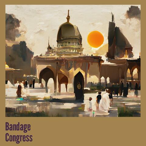 Bandage Congress