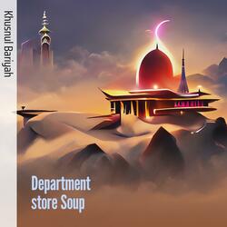 Department Store Soup