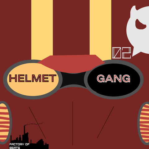 Helmet Gang Pt.2
