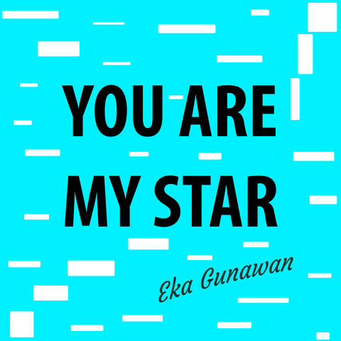 You Are My Star