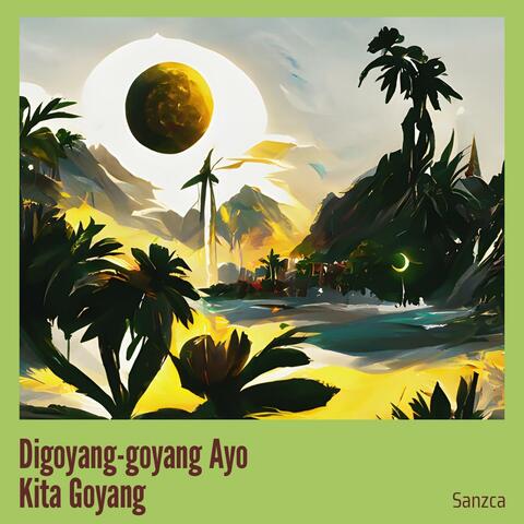 Digoyang-goyang Ayo Kita Goyang