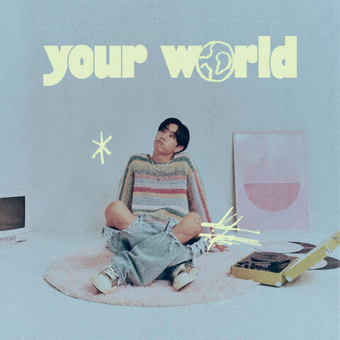 Your World