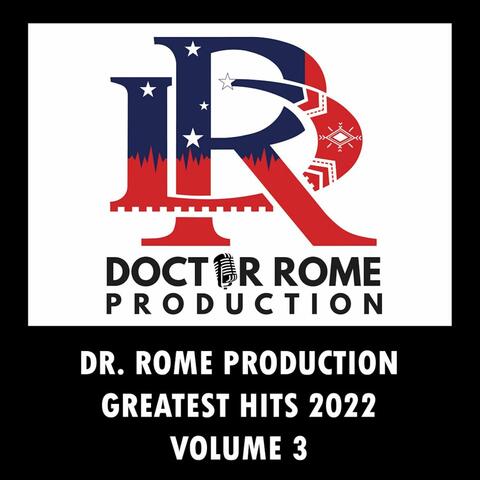 Dr. Rome Production Greatest Hits 2022 vol 3